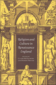 Title: Religion and Culture in Renaissance England, Author: Claire McEachern
