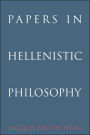 Papers in Hellenistic Philosophy