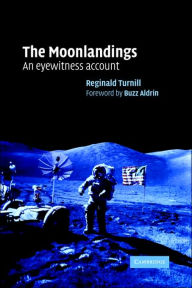 Title: The Moonlandings: An Eyewitness Account, Author: Reginald Turnill