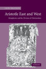 Aristotle East and West: Metaphysics and the Division of Christendom