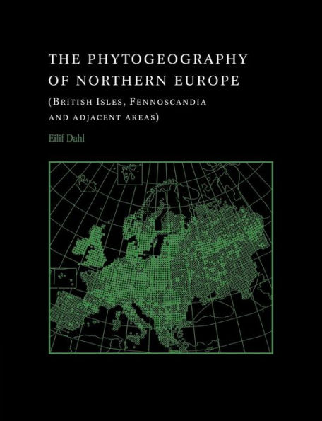 The Phytogeography of Northern Europe: British Isles, Fennoscandia, and Adjacent Areas