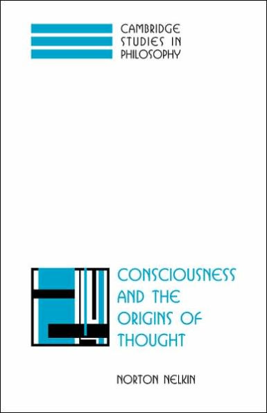 Consciousness and the Origins of Thought