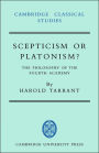 Scepticism or Platonism?: The Philosophy of the Fourth Academy