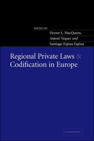 Title: Regional Private Laws and Codification in Europe, Author: Hector L. MacQueen