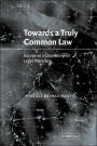 Towards a Truly Common Law: Europe as a Laboratory for Legal Pluralism