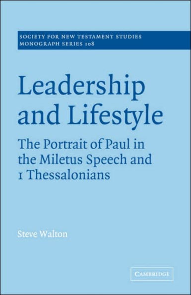 Leadership and Lifestyle: the Portrait of Paul Miletus Speech 1 Thessalonians