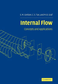 Title: Internal Flow: Concepts and Applications, Author: E. M. Greitzer