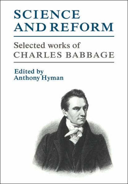 Science and Reform: Selected Works of Charles Babbage