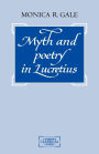 Myth and Poetry in Lucretius