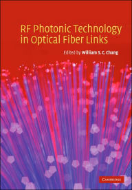 Title: RF Photonic Technology in Optical Fiber Links, Author: William S. C. Chang