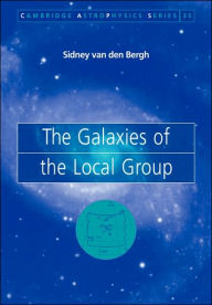 Title: The Galaxies of the Local Group, Author: Sidney van den Bergh