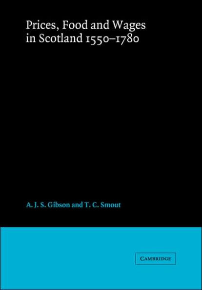 Prices, Food and Wages in Scotland, 1550-1780