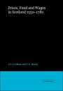 Prices, Food and Wages in Scotland, 1550-1780