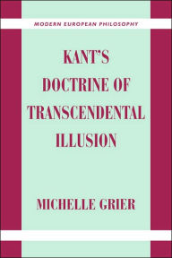 Title: Kant's Doctrine of Transcendental Illusion, Author: Michelle Grier