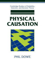 Title: Physical Causation, Author: Phil Dowe