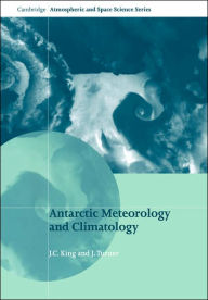 Title: Antarctic Meteorology and Climatology, Author: J. C. King