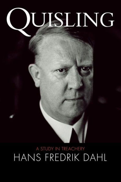 Quisling: A Study in Treachery