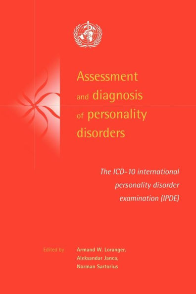 Assessment and Diagnosis of Personality Disorders: The ICD-10 International Personality Disorder Examination (IPDE)