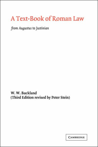 A Text-Book of Roman Law: From Augustus to Justinian