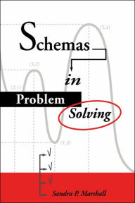 Title: Schemas in Problem Solving, Author: Sandra P. Marshall