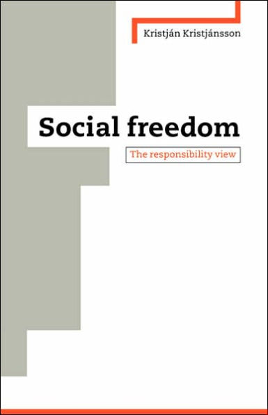 Social Freedom: The Responsibility View