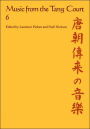 Music from the Tang Court: Volume 6
