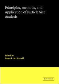 Title: Principles, Methods and Application of Particle Size Analysis, Author: James P. M. Syvitski