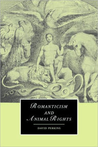 Title: Romanticism and Animal Rights, Author: David Perkins