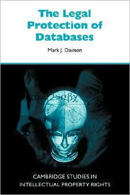 The Legal Protection of Databases