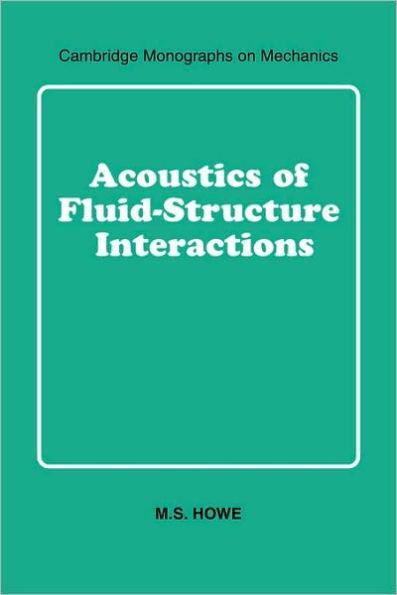 Acoustics of Fluid-Structure Interactions