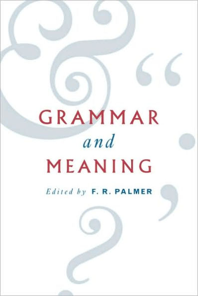 Grammar and Meaning: Essays Honour of Sir John Lyons