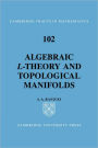 Algebraic L-theory and Topological Manifolds