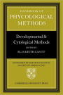 Handbook of Phycological Methods: Developmental and Cytological Methods