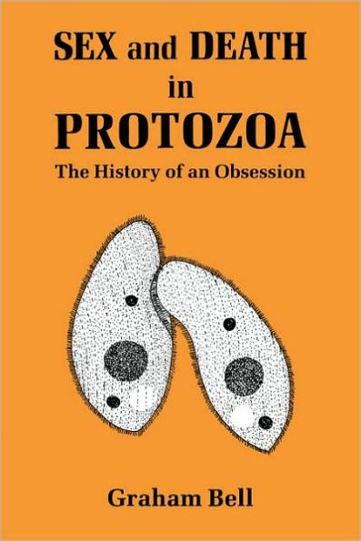 Sex and Death in Protozoa: The History of Obsession