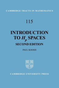 Title: Introduction to Hp Spaces / Edition 2, Author: Paul Koosis