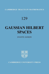 Title: Gaussian Hilbert Spaces, Author: Svante Janson