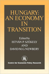 Title: Hungary: An Economy in Transition, Author: Istvan Szekely