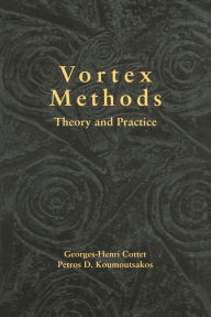 Title: Vortex Methods: Theory and Practice, Author: Georges-Henri Cottet
