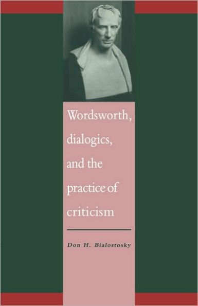 Wordsworth, Dialogics and the Practice of Criticism