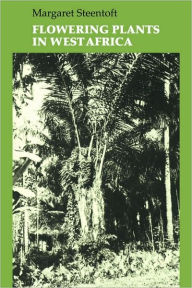 Title: Flowering Plants in West Africa, Author: Margaret Steentoft