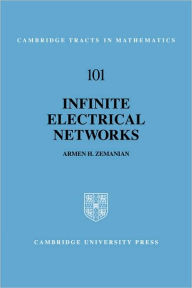 Title: Infinite Electrical Networks, Author: Armen H. Zemanian