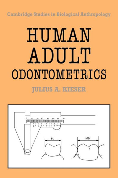 Human Adult Odontometrics: The Study of Variation in Adult Tooth Size