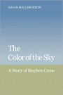 The Color of the Sky: A Study of Stephen Crane