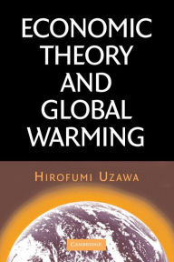 Title: Economic Theory and Global Warming, Author: Hirofumi Uzawa
