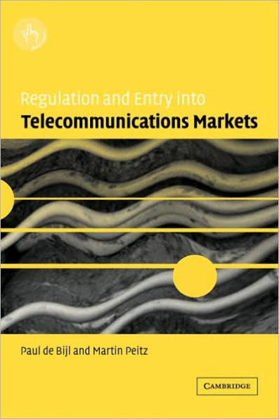 Regulation and Entry into Telecommunications Markets