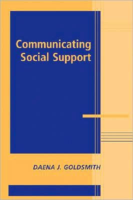 Communicating Social Support / Edition 1