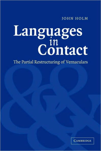 Languages in Contact: The Partial Restructuring of Vernaculars