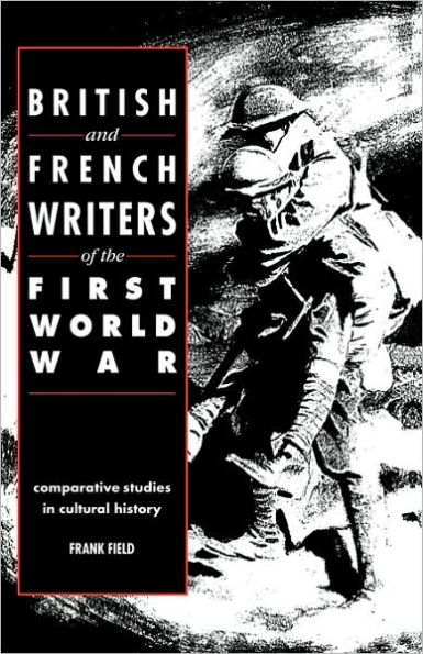British and French Writers of the First World War: Comparative Studies Cultural History