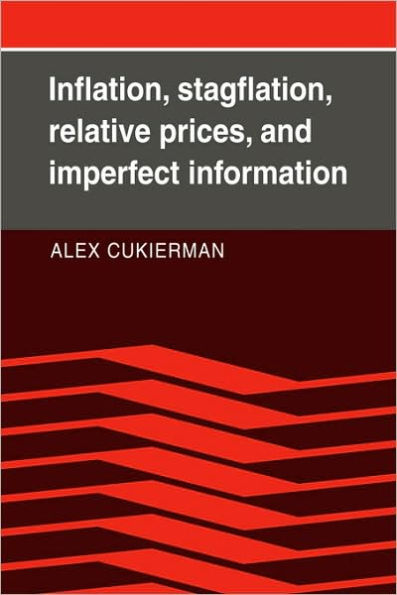 Inflation, Stagflation, Relative Prices, and Imperfect Information