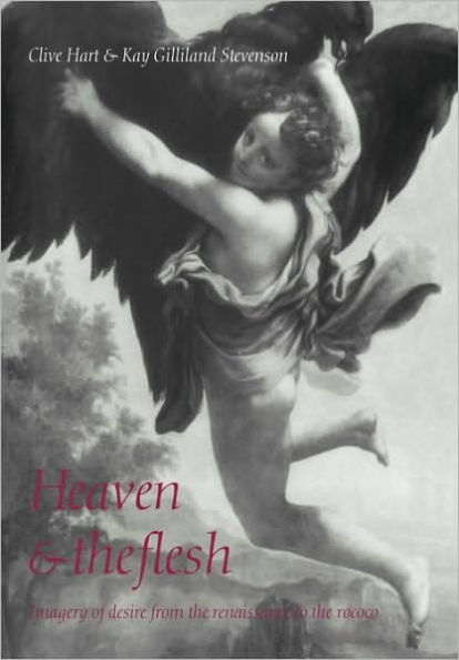 Heaven and the Flesh: Imagery of Desire from the Renaissance to the Rococo